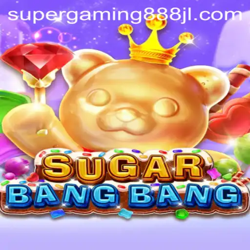 Dive into the Exciting World of SUGARBANGBANG: The Ultimate Gaming Experience