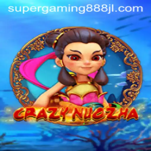 Exploring the Thrills of CrazyNuoZha: A Deep Dive into Supergaming888's Latest Adventure
