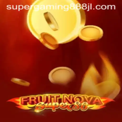 Exploring the Excitement of FruitNovaSuper80: The Ultimate Gaming Experience