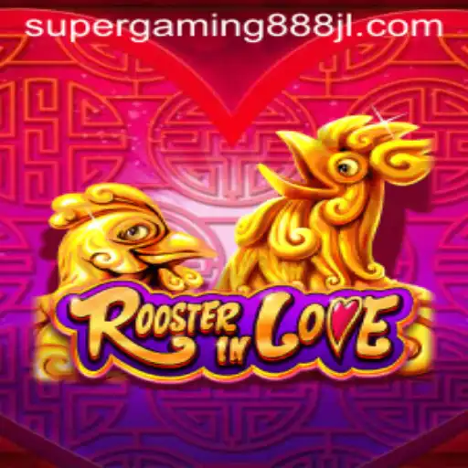 RoosterInLove: A Thrilling Adventure in the World of Supergaming888
